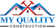 Logo with three red rooftops and "My Quality Construction" text in blue.