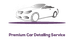 Illustration of a shiny car with the text "Premium Car Detailing Service" below.