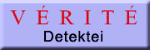 Blaues Schild mit rotem Text "VÉRITÉ" und schwarzem Text "Detektei".