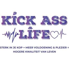 Tekst "Kick Ass Life" met hart en levenslijn, gevolgd door motivatietekst in paars.