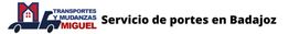 Camión azul con texto: "Transportes y Mudanzas Miguel, Servicio de portes en Badajoz".