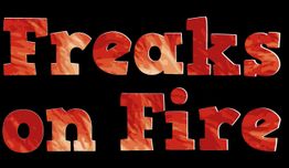 Text in roten Buchstaben vor schwarzem Hintergrund: "Freaks on Fire".