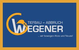 Logo mit Text "Tiefbau – Abbruch Wegener", Bauhelm-Symbol, Slogan "wir bewegen Altes und Neues."