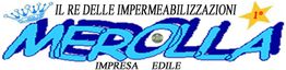 Logo con scritta: "MEROLLA", con corona e stella. Testo: "IL RE DELLE IMPERMEABILIZZAZIONI".