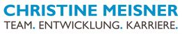 Christine Meisner Logo mit Schriftzug: Team. Entwicklung. Karriere.