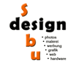 Logo mit Text: "sbu design", daneben eine Liste mit Begriffen: Fotos, Malerei, Werbung, Grafik, Web.