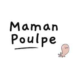 Texte "Maman Poulpe" avec illustration d'un petit poulpe souriant.