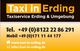 "Taxiservice Erding Kontaktinfo: Tel. +49 (0)8122 22 86 291, Mobil +49 (0)171 11 44 177."