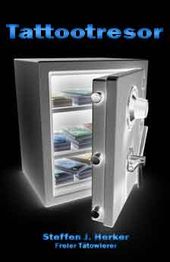 Ein geöffneter Tresor voller Tattooutensilien, mit dem Titel "Tattootresor" und Autorname unten.