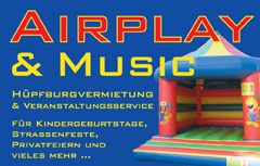 Banner: "AIRPLAY & MUSIC" mit Hüpfburg und Veranstaltungsservice für Partys und Feiern.