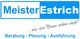 Blau-weißes Logo "MeisterEstrich" mit Slogan, darunter: Beratung - Planung - Ausführung.