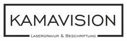 Logo: "KAMAVISION" mit Untertitel "Lasergravur & Beschriftung" in einem schwarzen Rahmen.