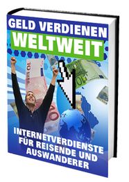 Buchcover: "Geld verdienen weltweit", Mann jubelt, Geldscheine, Weltkarte, Computerzeiger.